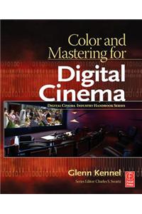 Color and Mastering for Digital Cinema