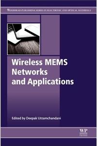Wireless MEMS Networks and Applications (Woodhead Publishing Series in Electronic and Optical Materials)