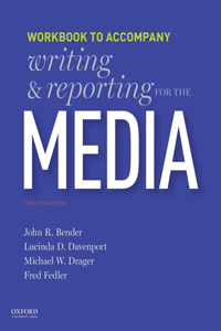 Writing and Reporting for the Media