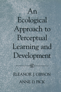 Ecological Approach to Perceptual Learning and Development
