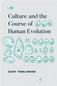 Culture and the Course of Human Evolution