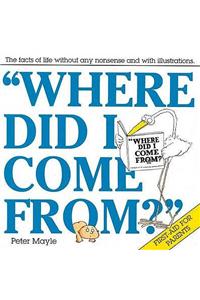 Where Did I Come From?
