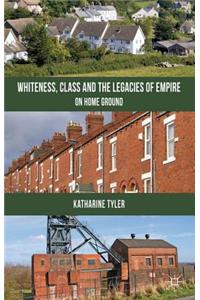 Whiteness, Class and the Legacies of Empire