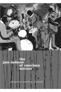 The Jazz Cadence of American Culture