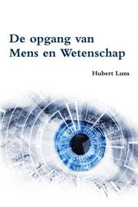 De opgang van Mens en Wetenschap