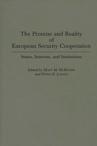 The Promise and Reality of European Security Cooperation
