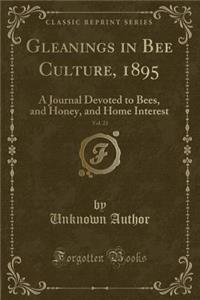 Gleanings in Bee Culture, 1895, Vol. 23