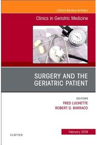 Surgery and the Geriatric Patient, an Issue of Clinics in Geriatric Medicine