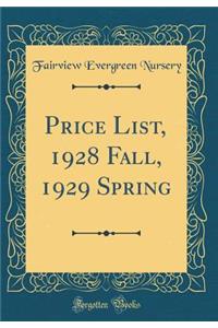 Price List, 1928 Fall, 1929 Spring (Classic Reprint)