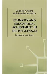 Ethnicity and Educational Achievement in British Schools