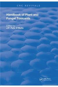 Handbook of Plant and Fungal Toxicants