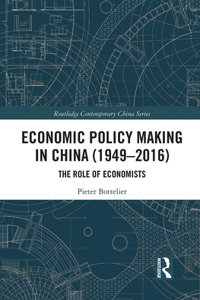 Economic Policy Making In China (1949-2016)