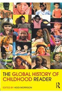The Global History of Childhood Reader