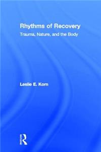 Rhythms of Recovery