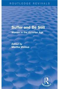 Suffer and Be Still (Routledge Revivals)