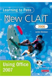 Learning to Pass New CLAiT 2006 Using Office 2007