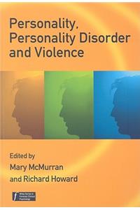 Personality, Personality Disorder and Violence