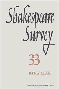 Shakespeare Survey: Volume 33, King Lear
