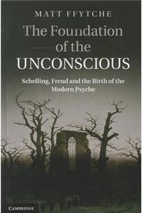 The Foundation of the Unconscious
