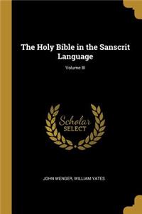 The Holy Bible in the Sanscrit Language; Volume III