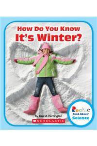 How Do You Know It's Winter?