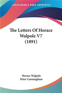 Letters Of Horace Walpole V7 (1891)