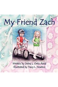 My Friend Zach