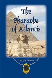 Pharaohs of Atlantis
