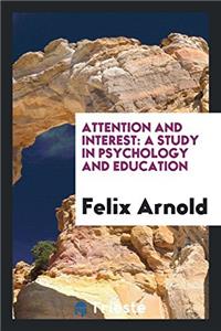 Attention and Interest