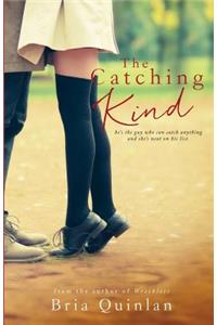 Catching Kind