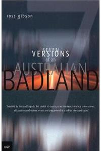 Seven Versions of an Australian Badland