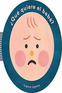 ¿Qué Quiere El Bebé? (What Does Baby Want?) (Spanish Edition)