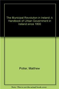 The Municipal Revolution in Ireland