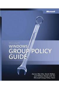 Microsoft(r) Windows(r) Group Policy Guide
