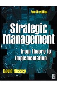 Strategic Management: From Theory to Implementation