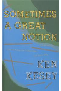 Sometimes a Great Notion
