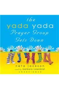 The Yada Yada Prayer Group Gets Down