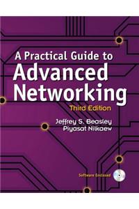 Practical Guide to Advanced Networking, A