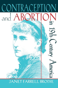 Contraception and Abortion in Nineteenth-Century America