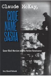 Claude McKay, Code Name Sasha