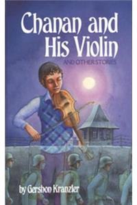 Chanan and His Violin: And Other Stories
