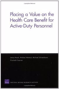 Placing a Value on the Health Care Benefit for Active-duty Personnel