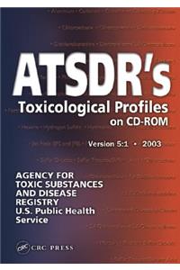 Atsdr's Toxicological Profiles on CD-Rom, Version 5: 2003