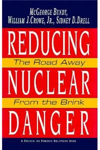 Reducing Nuclear Danger