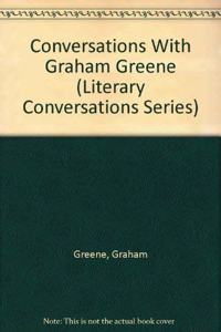 Conversations with Graham Greene