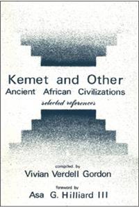 Kemet and Other Ancient African Civilizations