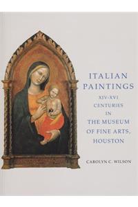 Italian Paintings XIV-Xvi Centuries in the Museum of Fine Arts, Houston