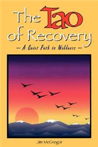 The Tao of Recovery