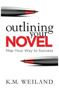 Outlining Your Novel: Map Your Way to Success