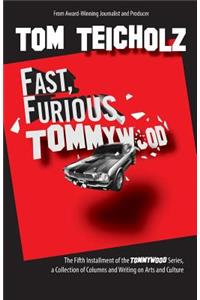 Fast, Furious, Tommywood